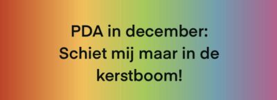 PDA in december: Uitdagende feestdagen 2