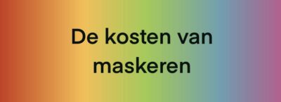 De kosten van maskeren