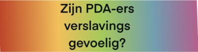 PDA-autisme en verslaving
