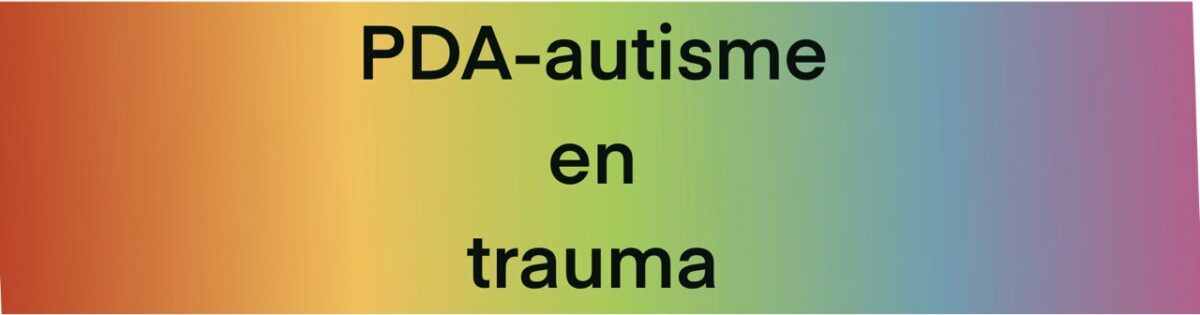 PDA-autisme en trauma