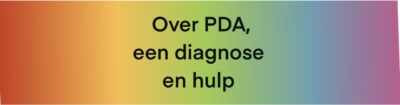 Over een PDA-diagnose en hulp