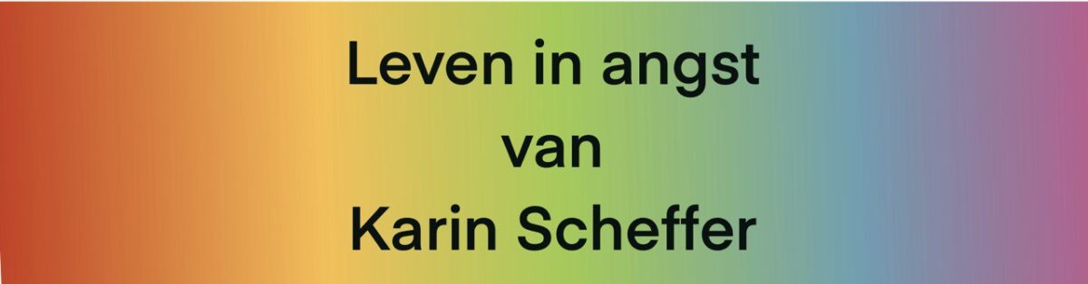 Leven in Angst van Karin Scheffer